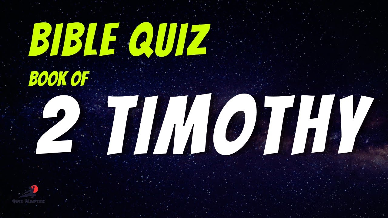 Book of 2 Timothy Trivia Quiz 1