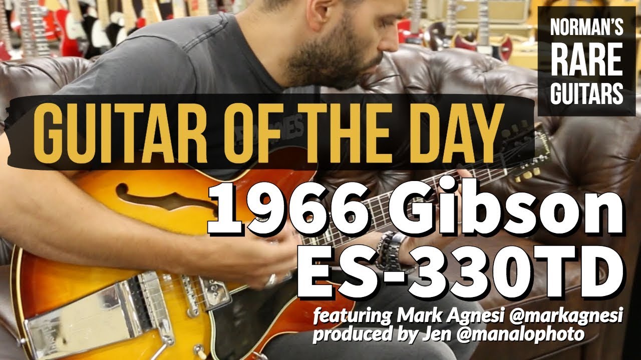 Гитара дня: Gibson ES 330TD Sunburst 1966 года | Редкие гитары Нормана