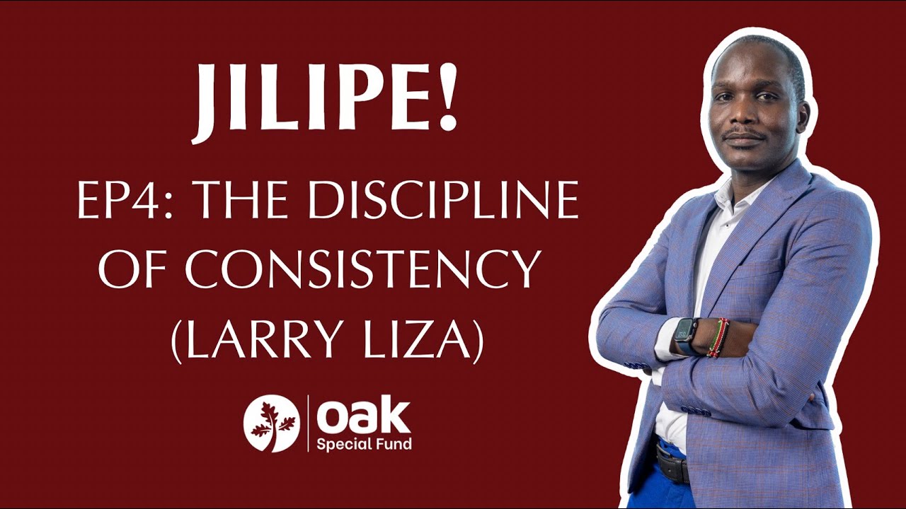 Jilipe: Ep4: The Discipline of Consistency - Larry Liza (Oak Special Fund)