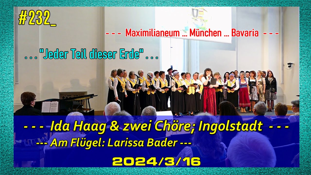 #232_Ida_Haag & zwei Chöre aus Ingolstadt ...