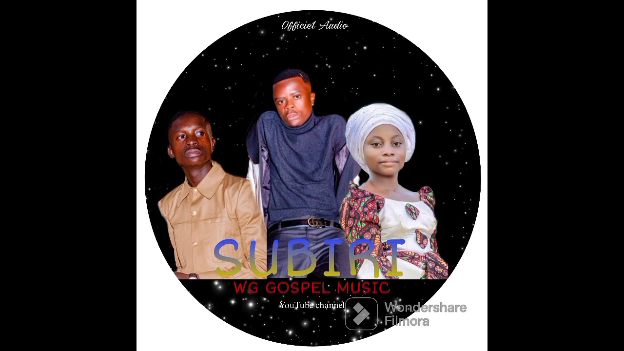 WG GOSPEL MUSIC official Audio SUBIRI