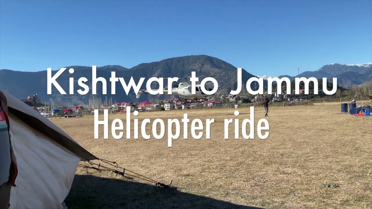 Kishtwar to Jammu - Helicopter Ride