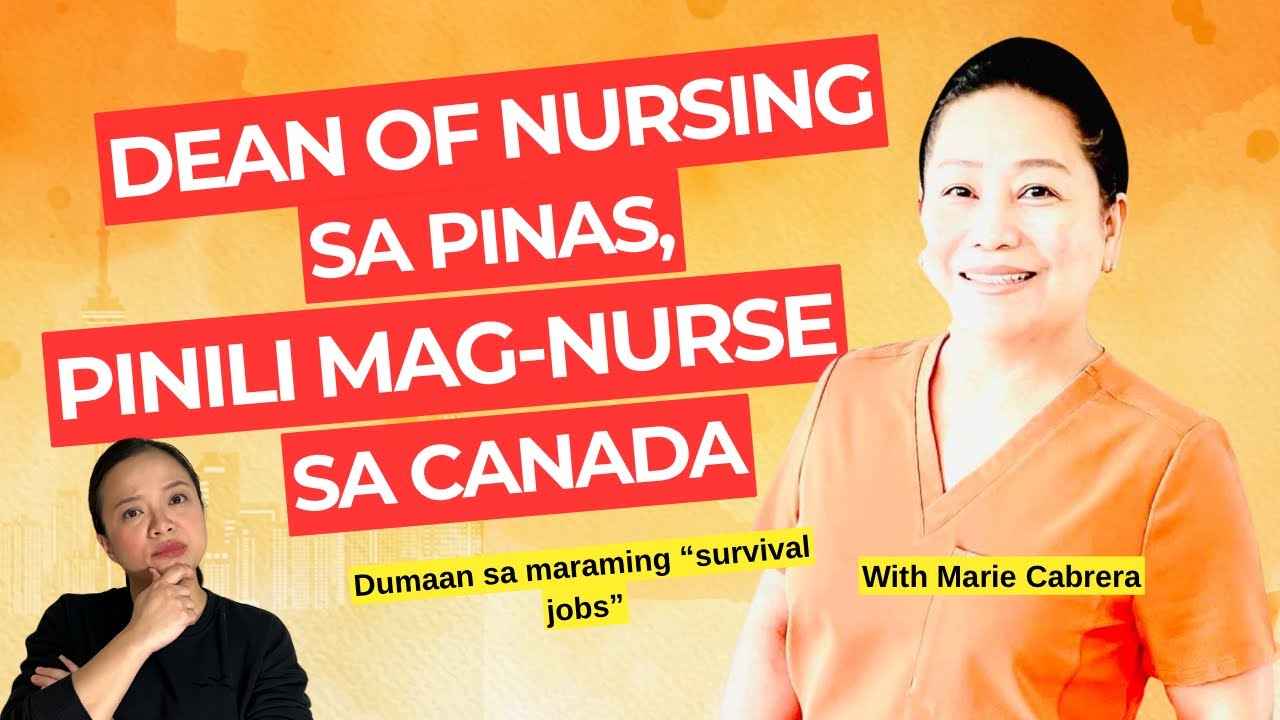 Dean of Nursing na sa Pilipinas, umalis parin | Filipino nurse | Buhay Canada