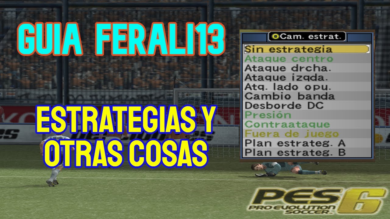 GUÍA ferali13 PES 6 - Conoce las ESTRATEGIAS