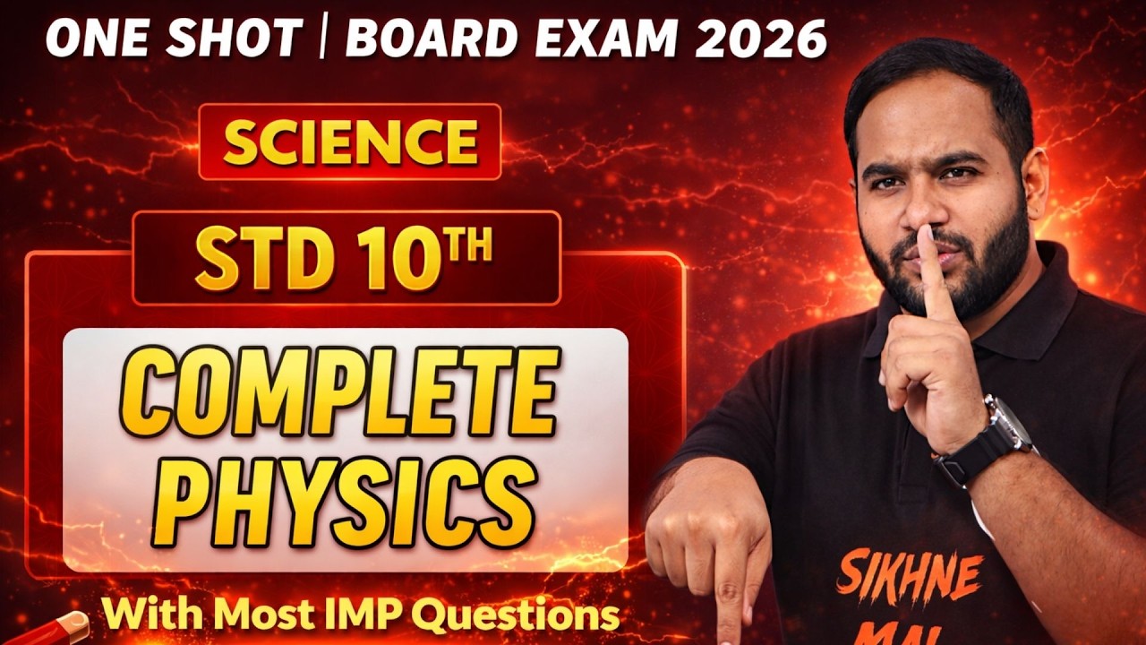Std 10th Science - Complete Physics in One Shot🔥| Board Exam 2026 | Edugreed Foundation | Yash Sir
