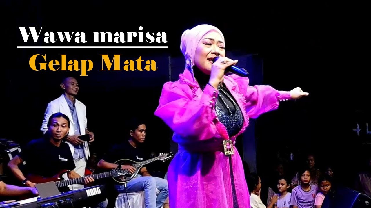 WAWA MARISA | GELAP MATA | Rafa Audio (lagu cover video)