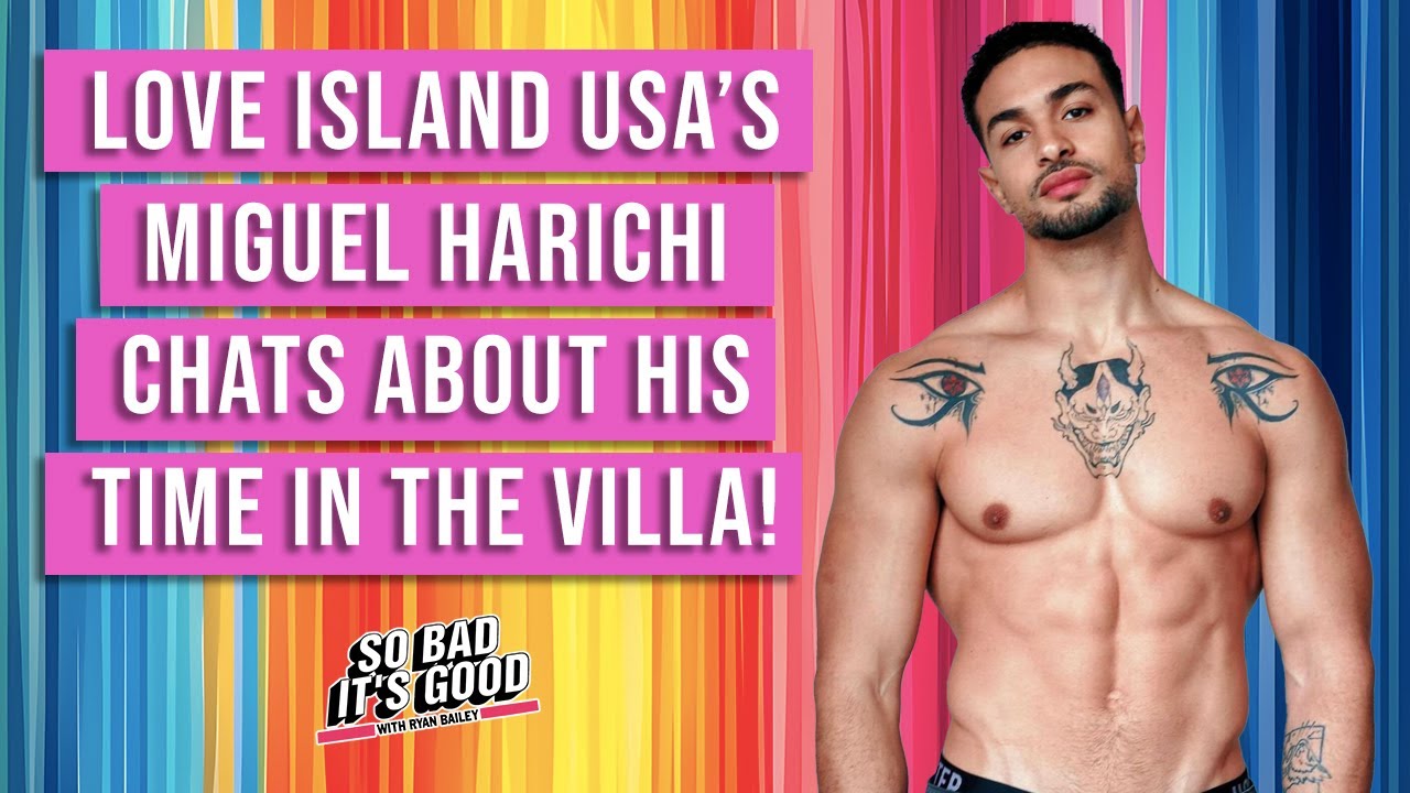 Miguel Harichi, Star of Love Island USA Season 6