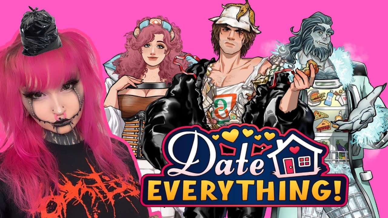 lets date.....EVERYTHING!!!
