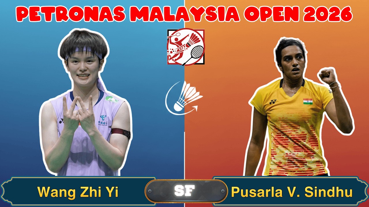 Malaysia Open 2026 SF: Wang Zhi Yi vs Sindhu！杀球风暴，谁掌控？ | Highlights