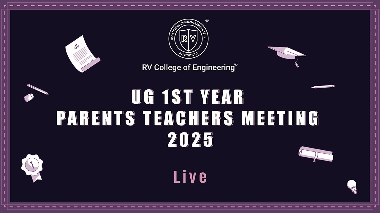 UG 1st year Parents Teachers Meeting 2025 | RV College of Engineering | LIVE