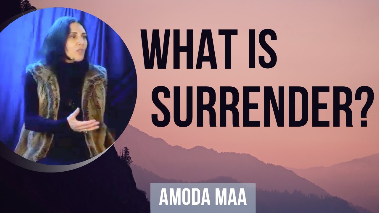 Understanding the Root of Suffering is the Preparation for Surrender and Freedom | Amoda Maa