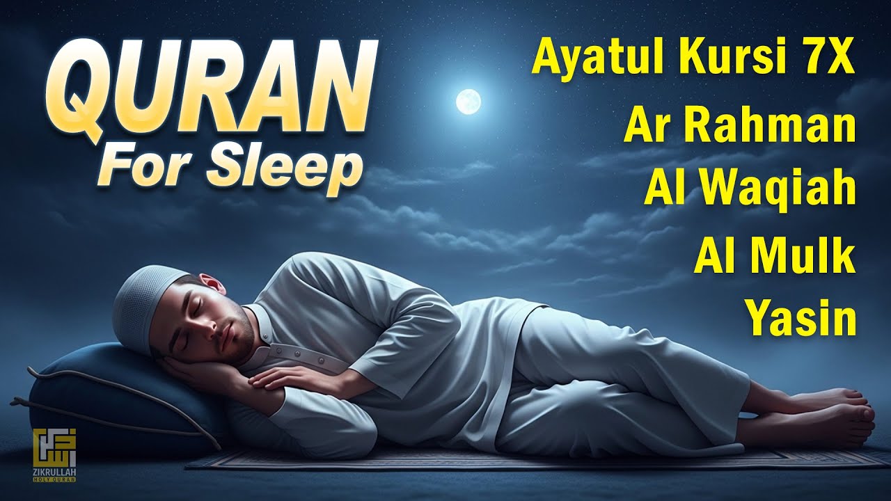 Peaceful Quran Recitation for Sleep | Ayatul Kursi, Yasin, Ar-Rahman, Al Waqiah, Al Mulk | Zikrullah