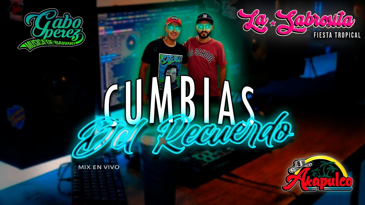 MIX EN VIVO x CUMBIAS DEL RECUERDO x GABO PEREZ FT @djsonidoakapulco #musicadebarrio
