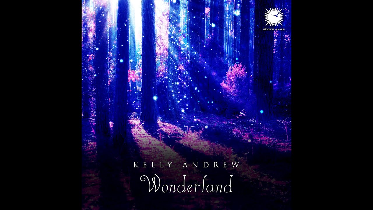 Kelly Andrew - Wonderland (Intro Orchestral Trance Mix) [FULL] [Abora Skies]