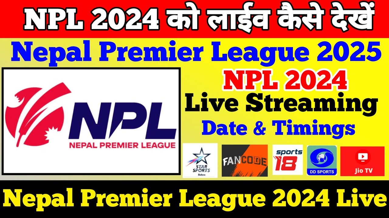NPL 2024 Live | Nepal Premier League ko live kaise Dekhe | NPL 2024 kis Channel Par aayega live