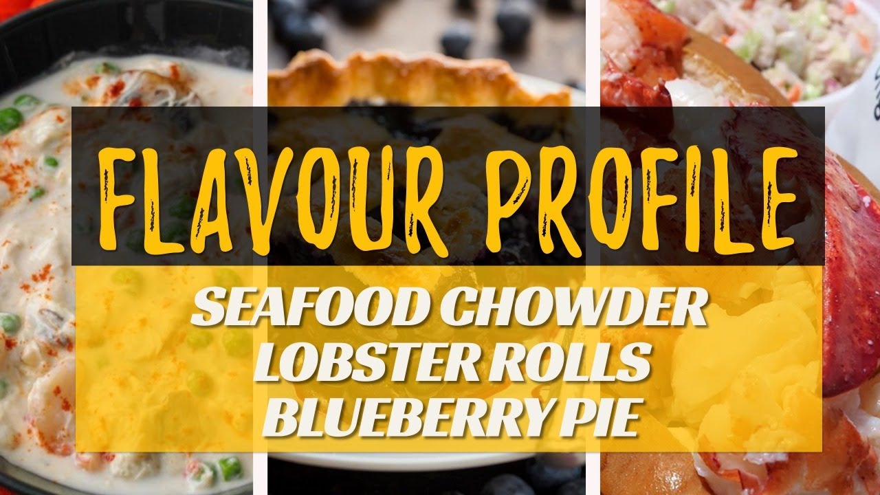 FLAVOUR PROFILE - Seafood Chowder, Lobster Rolls & Blueberry Pie with Andy | Allison Harrison