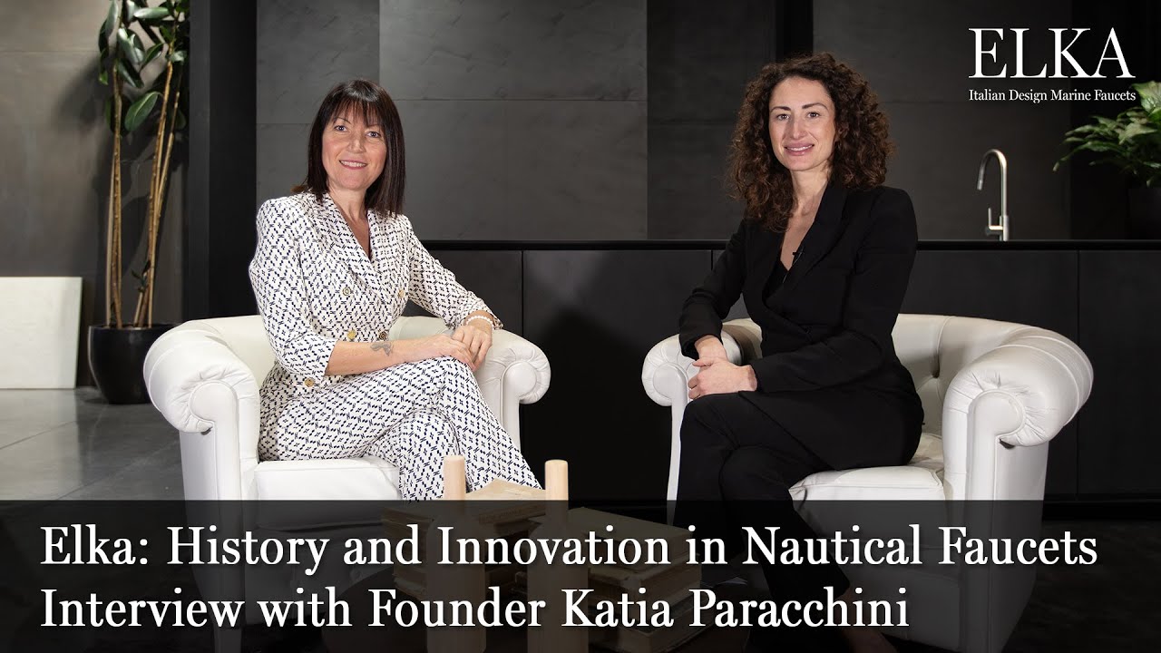 Elka: History and Innovation in Nautical Faucets | Interview with Founder Katia Paracchini