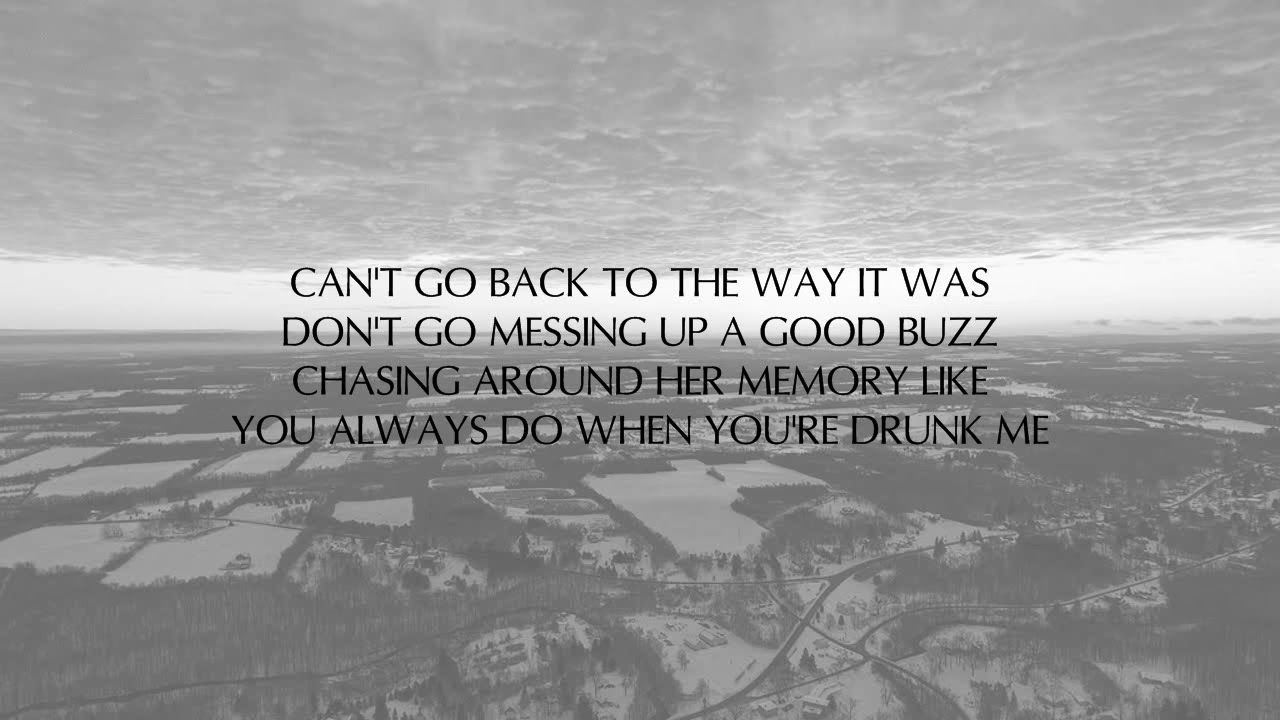 CHAD BROWNLEE - DEAR DRUNK ME LYRICS