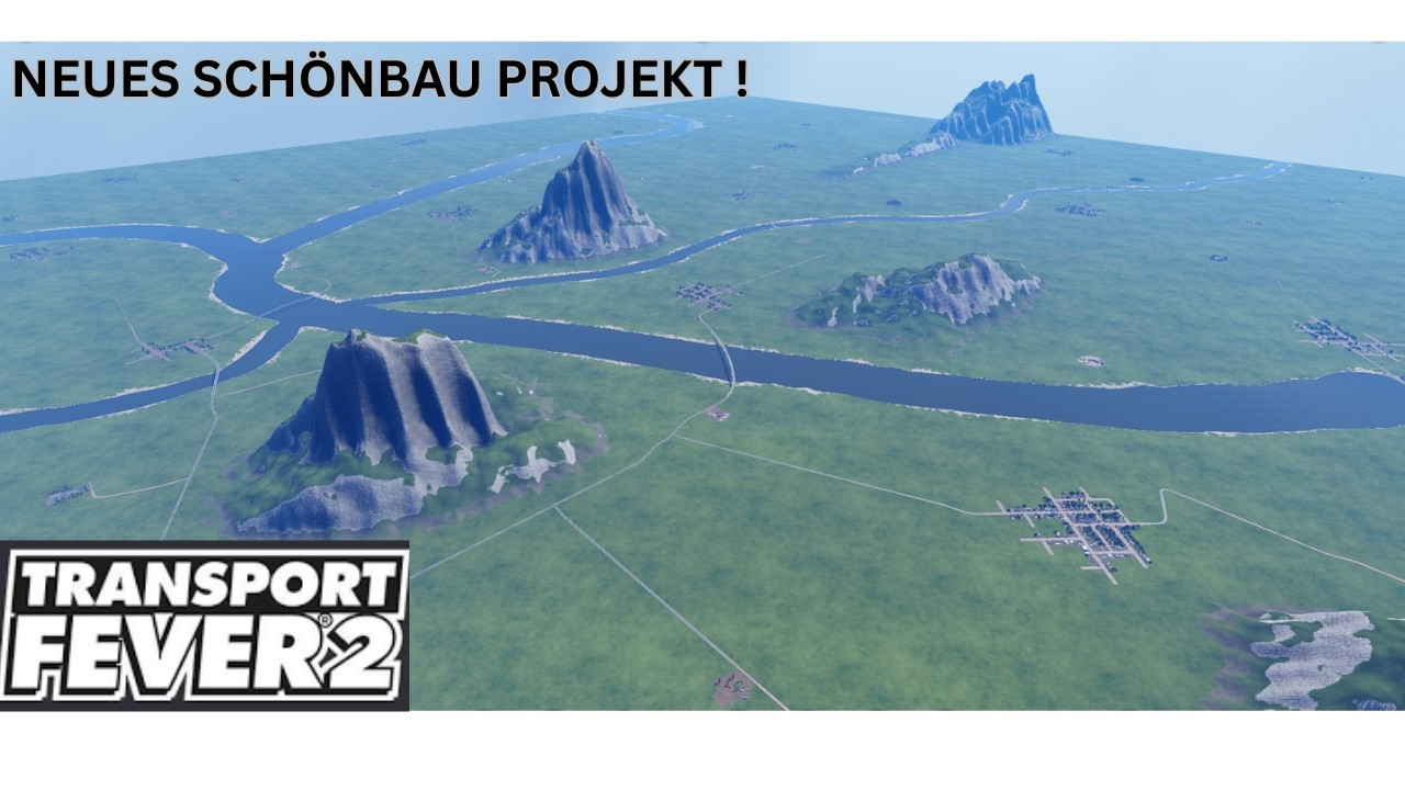 Transport Fever 2 NEUES Schönbau Projekt ! S01 #01 #tpf2