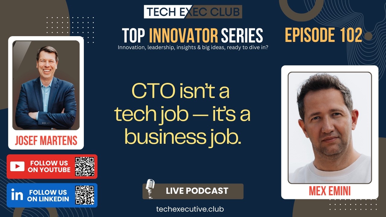 Release First, Fix Later: Mex Emini on Product-Driven CTO Leadership | Top Innovator Series