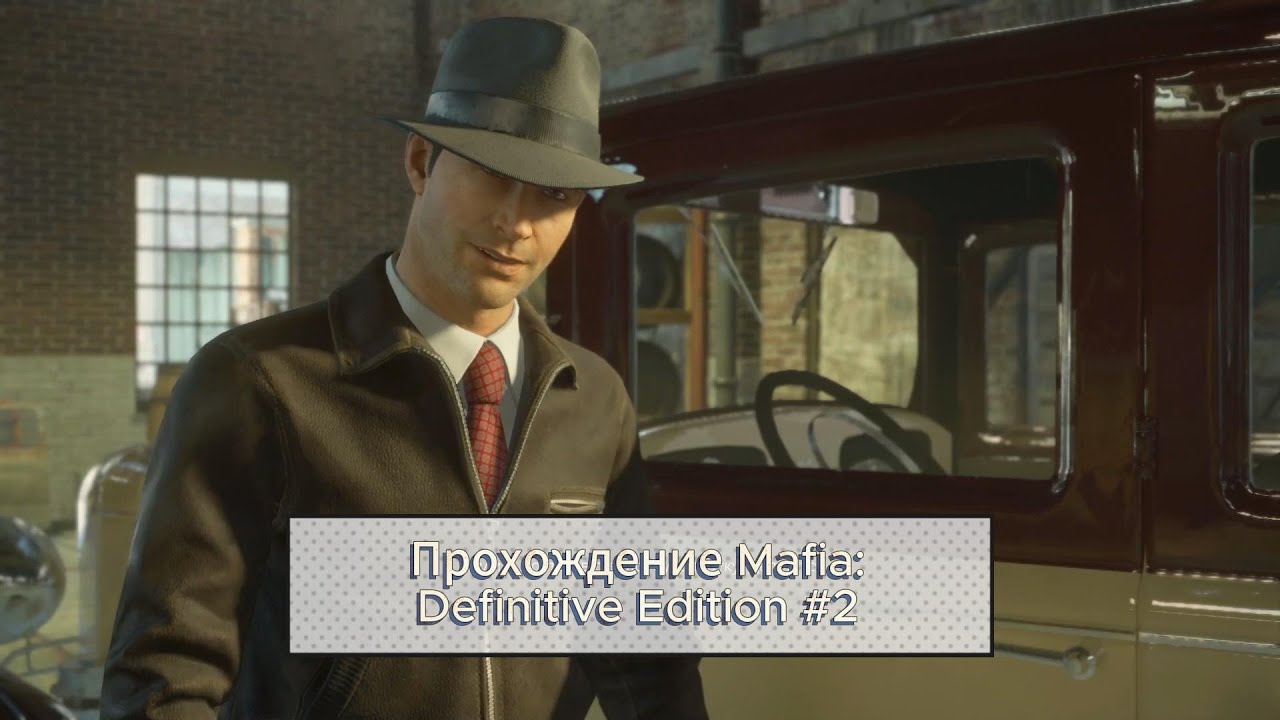 Прохождение Mafia: Definitive Edition #2
