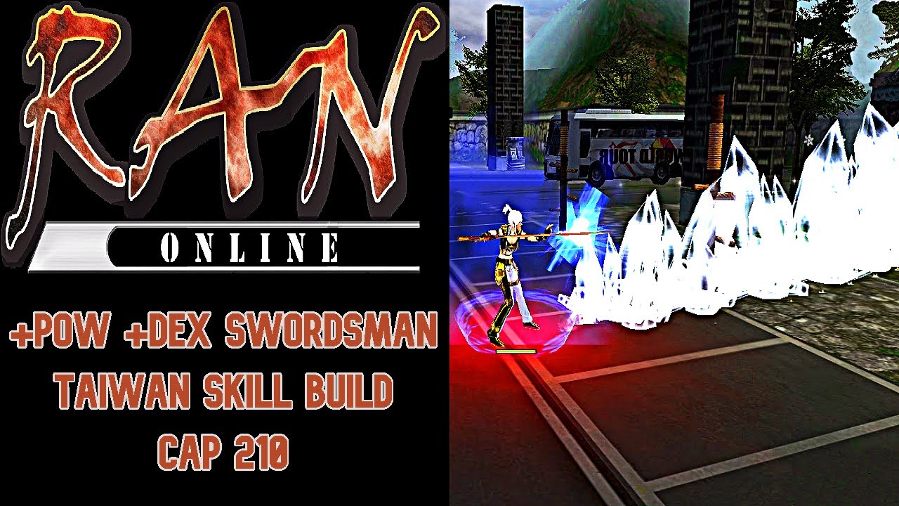 🎮RAN Online || +POW +DEX Swordsman || TaiWan Skill Build || Hybrid || Cap 210