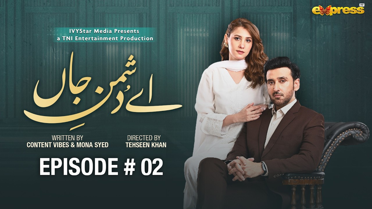 Ay Dushman-e-Jaan | Episode 2 | 31 March 2026 | Sami Khan & Hina Altaf | Express TV