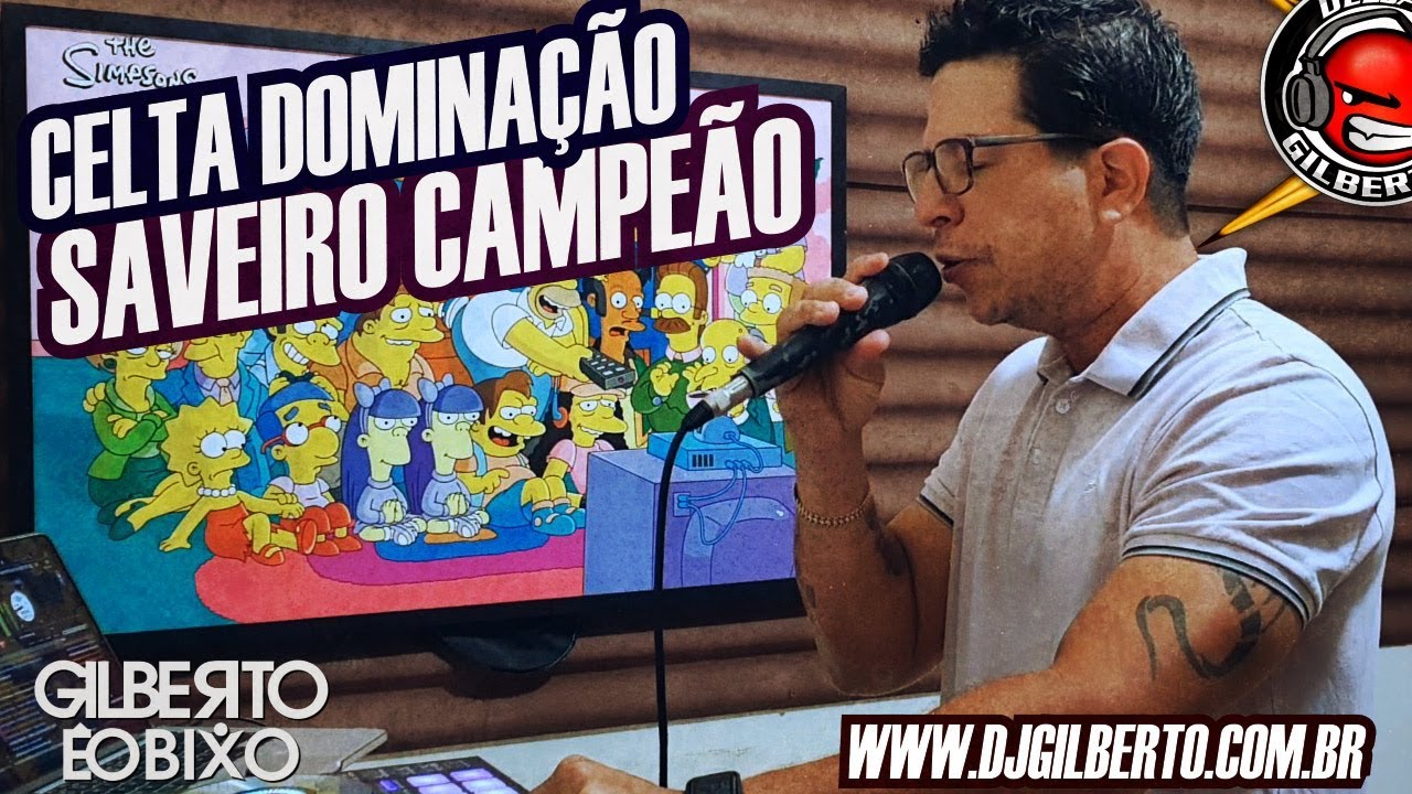 CELTA DOMINAÇÃO & SAVEIRO CAMPEÃO - GILBERTO ÉO BIXO