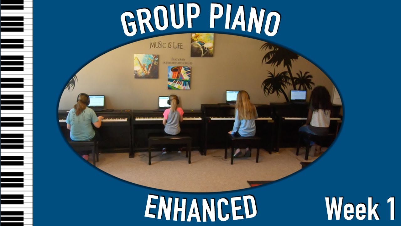 Group Piano: Enhanced (Week 1)