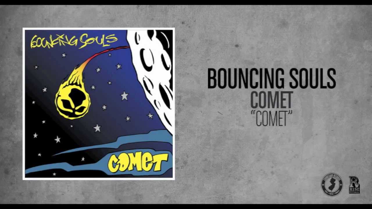 Bouncing Souls - Comet