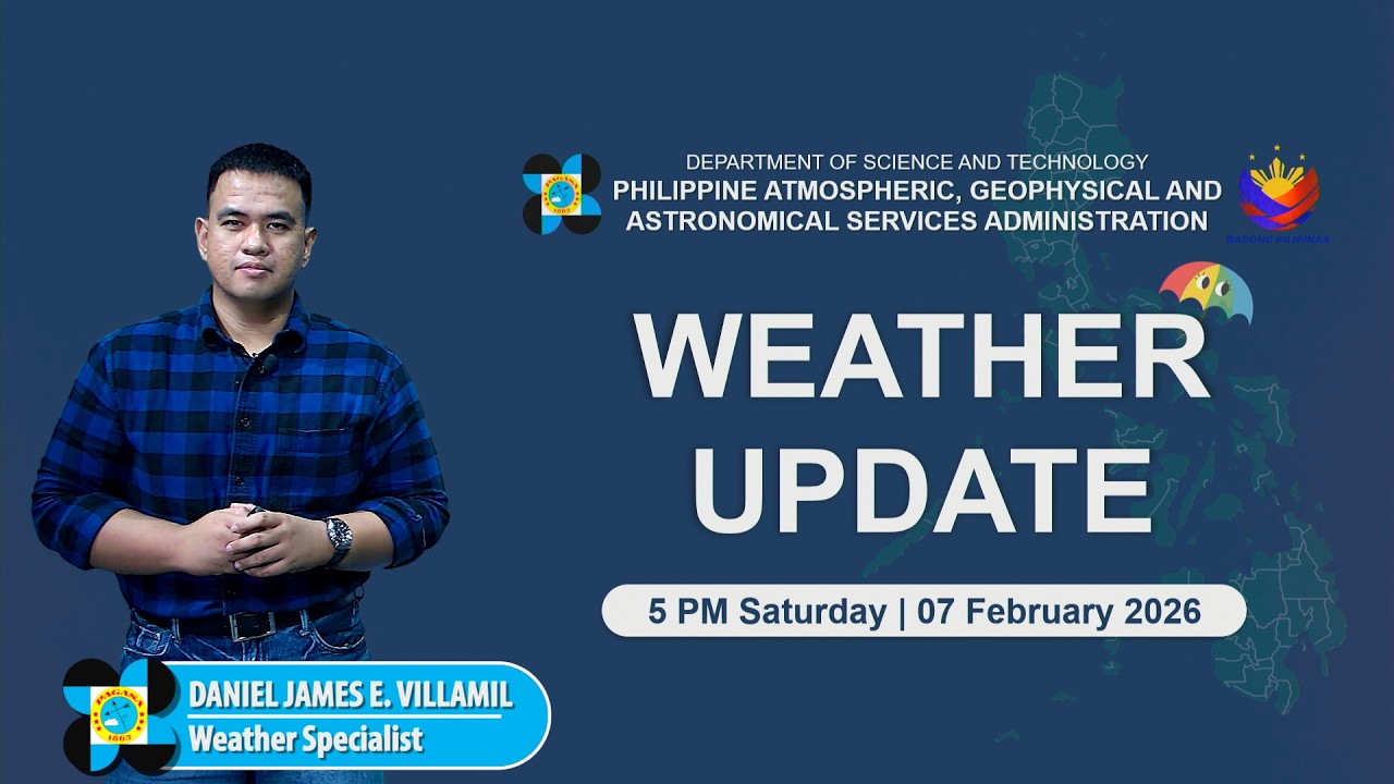Public Weather Forecast issued at 5 PM | February 7, 2026 - Saturda