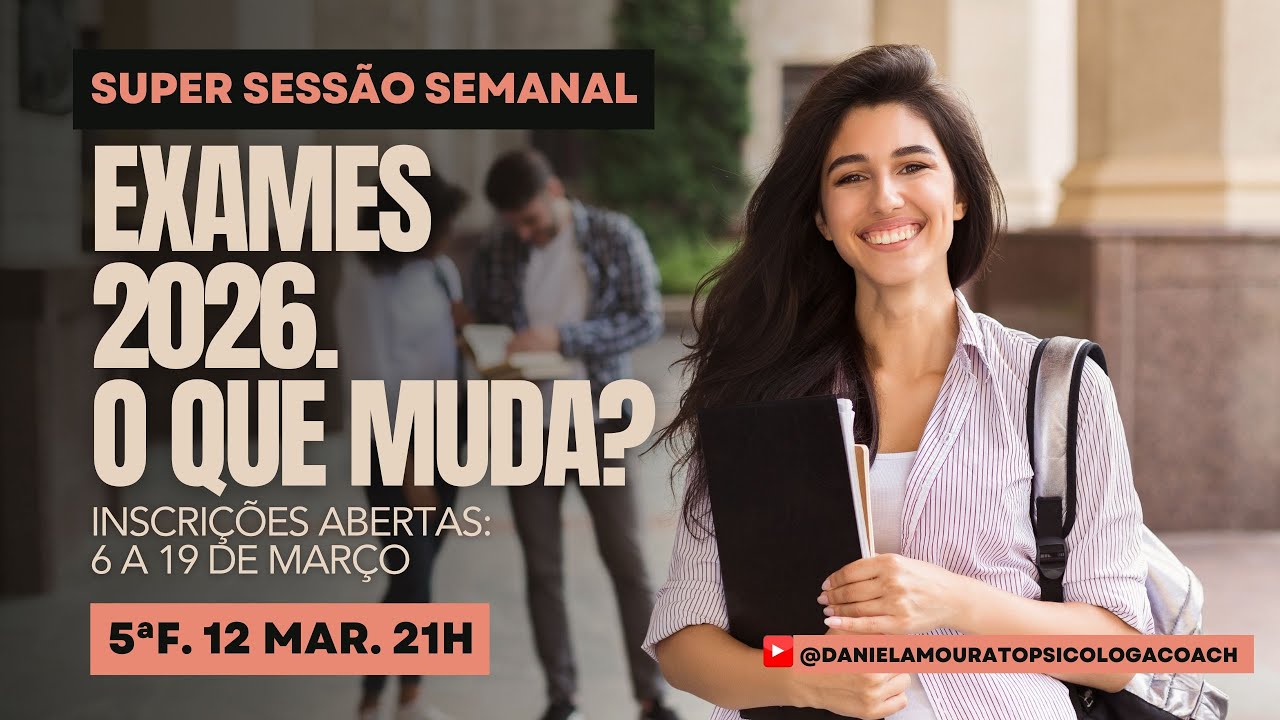 Exames 2026: O que muda? Inscrições abertas: 6 a 19 de março.