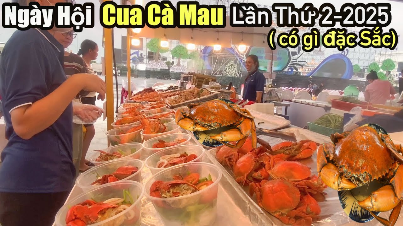 “Tham quan-Ngày hội Cua Cà Mau “lần thứ ll-năm 2025,có quy mô nhất năm”