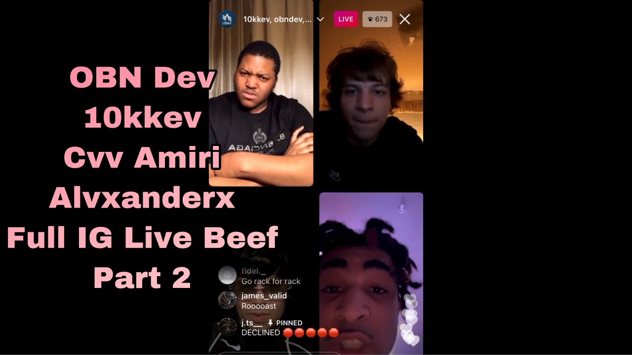 OBN Dev vs 10kkev vs Cvv.Amiri vs Alvxanderx (Full Beef IG Live) Part 2