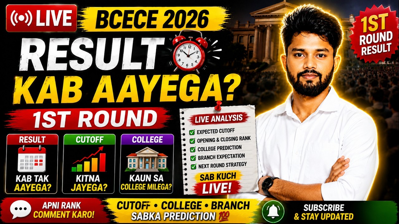 🔴 BCECE 2026 Counselling LIVE | 1st Round Result Kab Aayega? Cutoff Kitna Jayega? 🔥