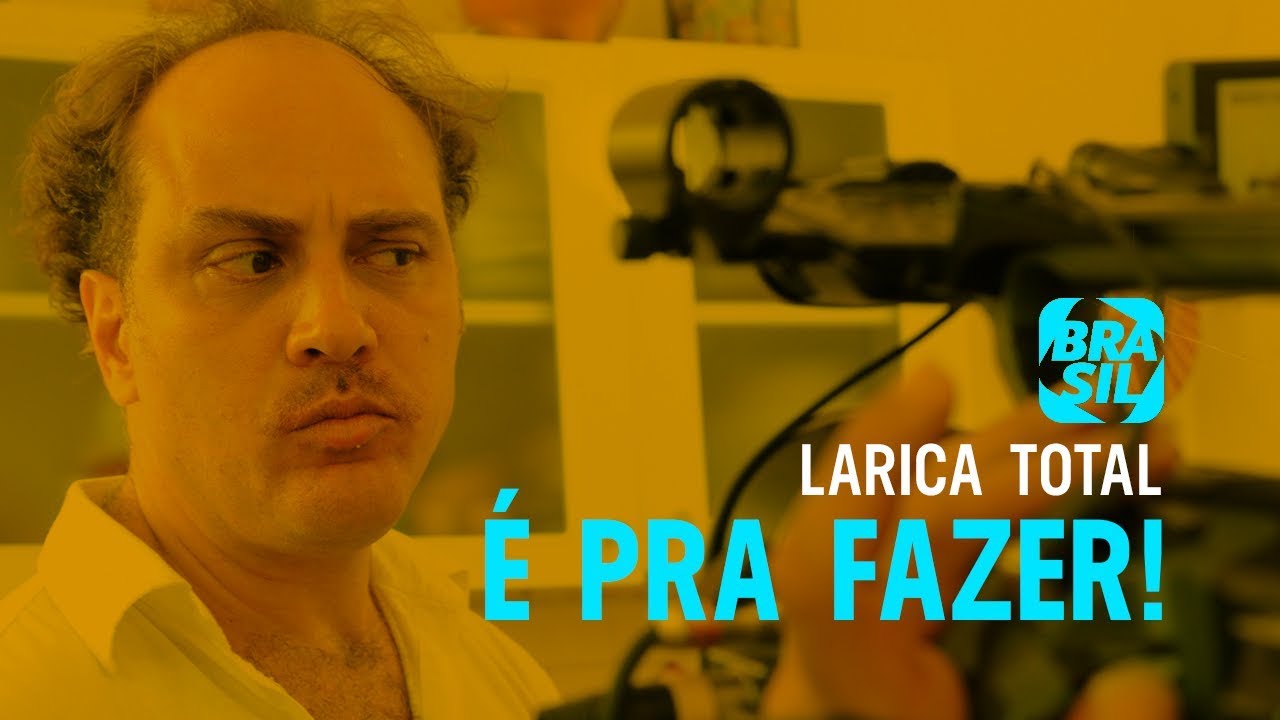 É Pra Fazer! l Larica Total EP55