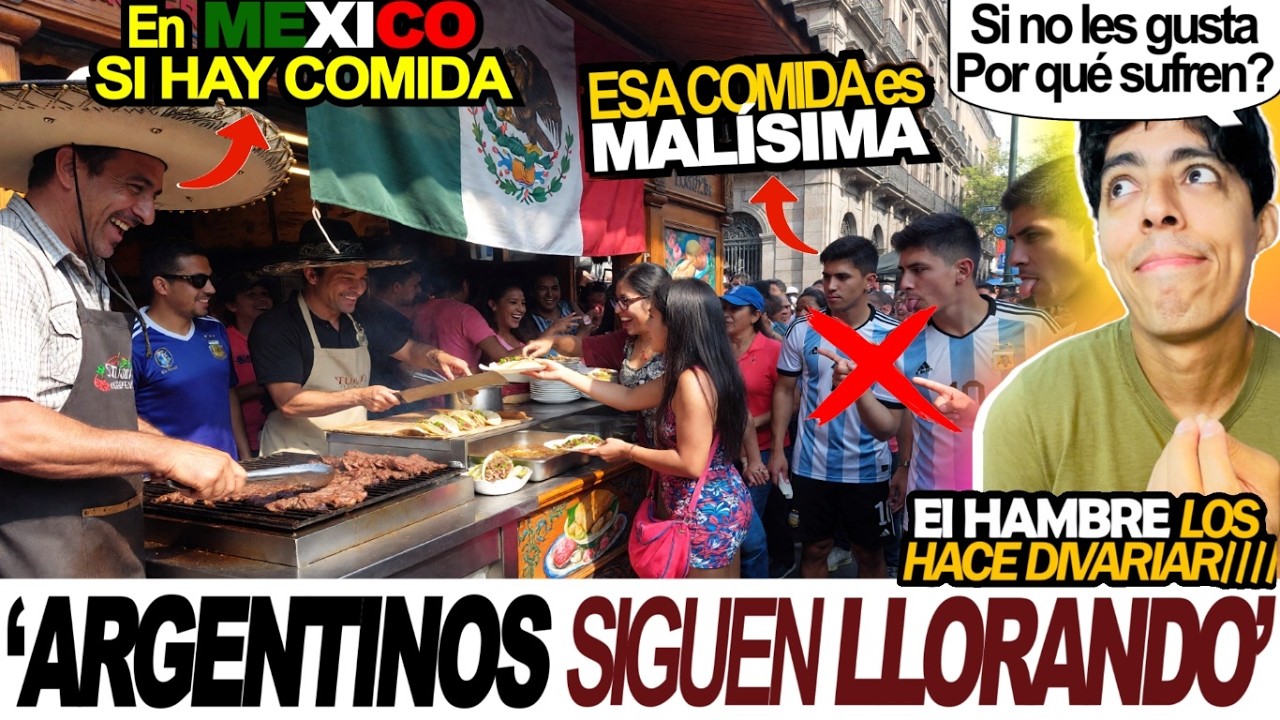 💥🇦🇷ARGENTINOS No pueden Ocultar su ENVIDIA a MEXICO🇲🇽! SE VOLVIERON a METER con la GASTRONOMÍA MEXIC
