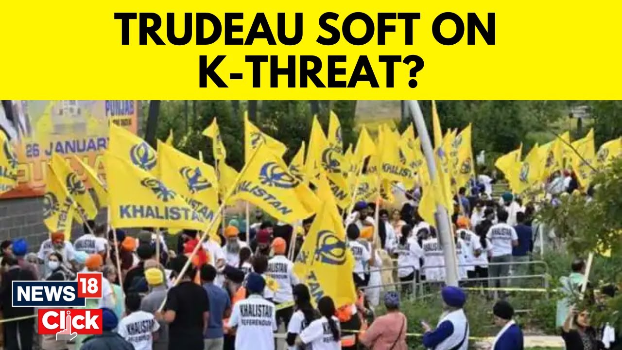 Canada News | Is Canada PM Justin Trudeau Soft On Khalistani Threat ? | News18 | English News