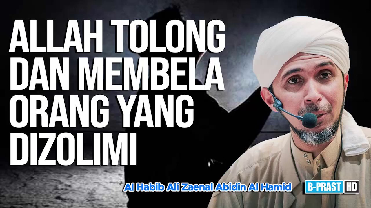 Allah Tolong dan Kabulkan Doa Orang Yang Terzolimi | Habib Ali Zaenal Abidin Al Hamid