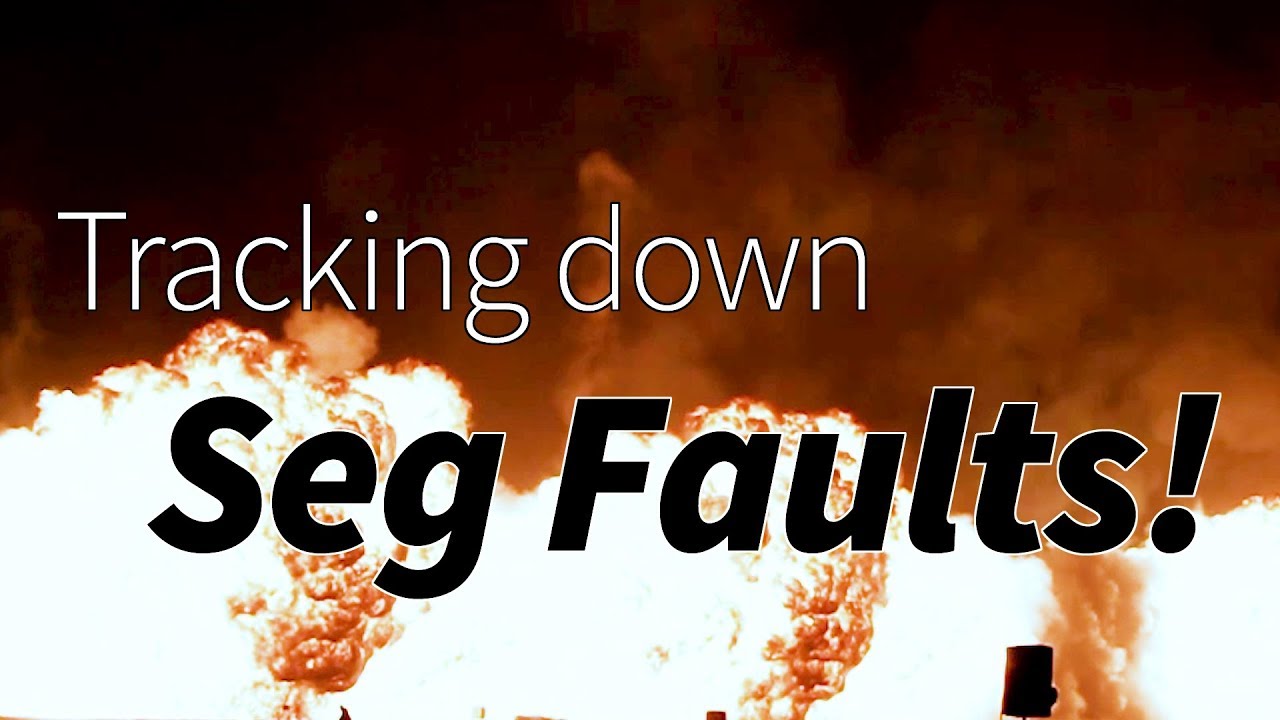 How to track down a seg fault in C