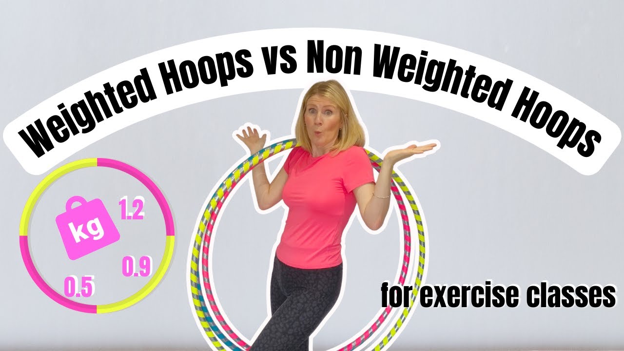 Comparison - Weighted Hula Hoops vs Non Weighted Hula Hoops - Which should I use???