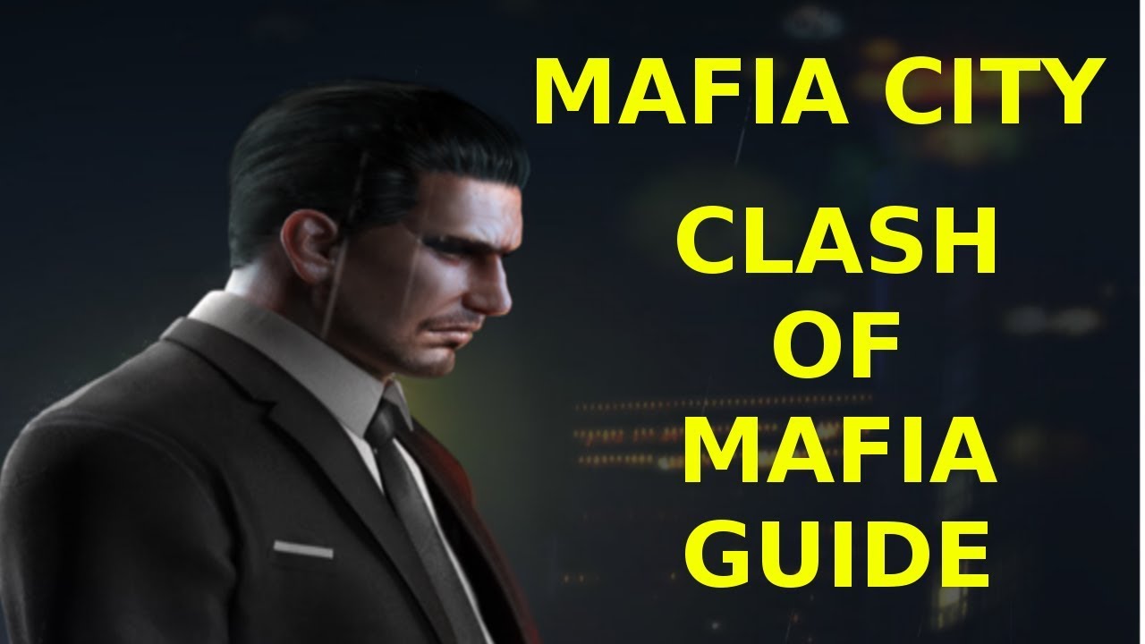 Clash of Mafia Guide - Mafia City