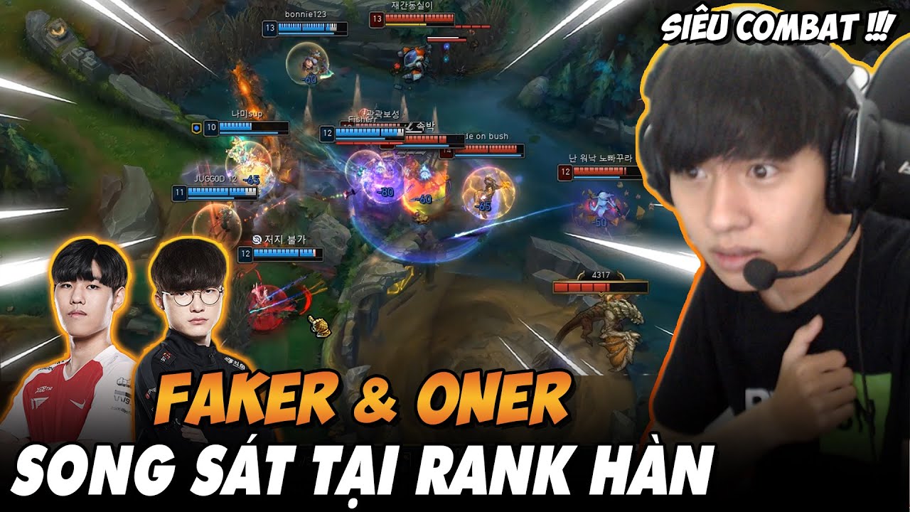 BÌNH LUẬN RANK HÀN: FAKER VÀ VIKTOR ĐÒN PHỦ ĐẦU SONG SÁT CÙNG ONER TẠI RANK HÀN | VĂN TÙNG