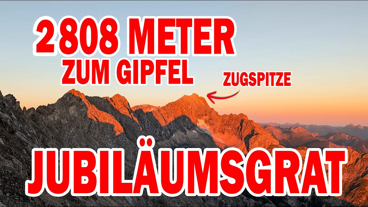 JUBILÄUMSGRAT [Extreme - Tour] | 2808 HM - Alpspitze zur Zugspitze #zugspitze #jubiläumsgrat