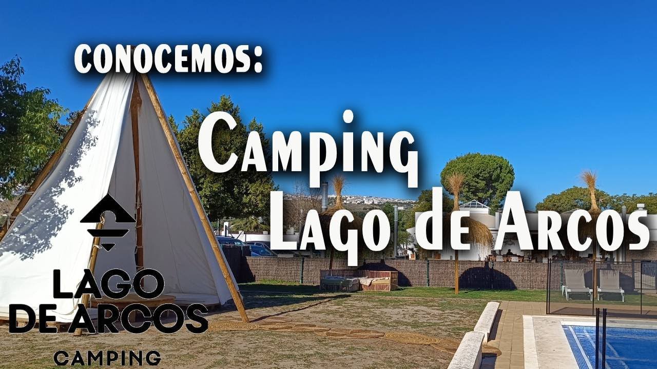 CAMPING LAGO DE ARCOS, Arcos de la Frontera. Cádiz.