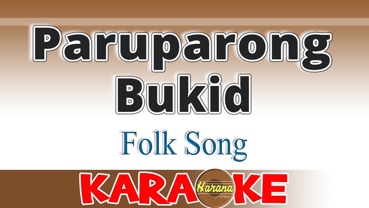 Paruparung Bukid - KARAOKE