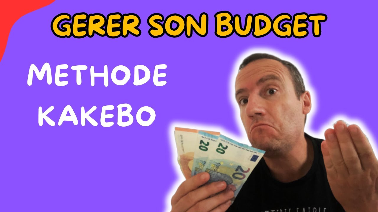 COMMENT GERER SON BUDGET EFFICACEMENT AVEC LA METHODE KAKEBO
