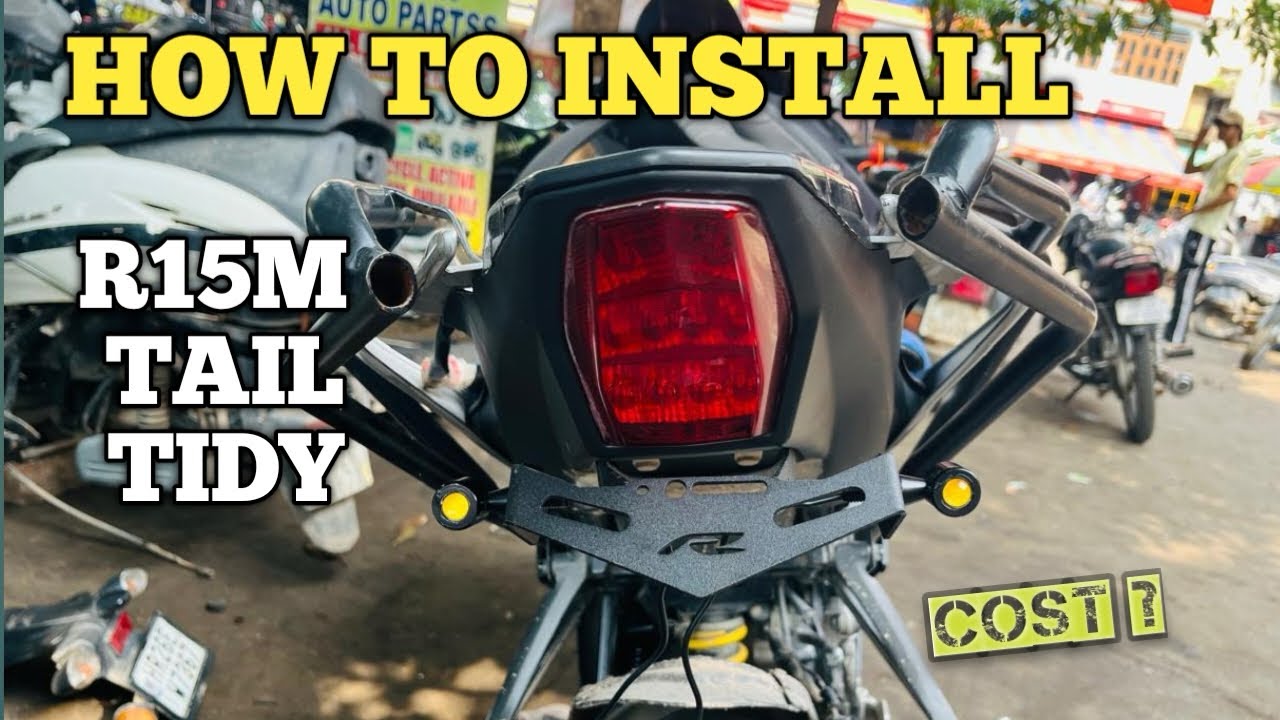 How To Install R15M/V4 Tail Tidy || R15m/v4 Tail Tidy Modified || Super Bike Look 😍