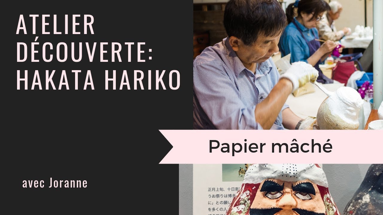 Atelier découverte : HAKATA HARIKO (papier mâché)