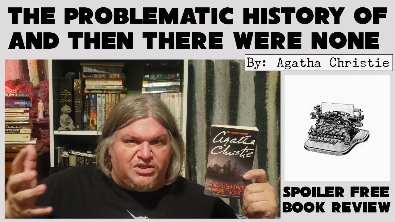 And Then There Were None: The Problematic History of the Book's Original Title and Book Review